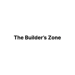BUILDER ZONE